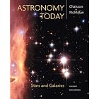  Astronomy Today Vol 2: Stars and Galaxies (6th Edition) (Astronomy Today)  by Eric Chaisson and Steve McMillan