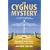 The Cygnus Mystery: Unlocking the Ancient Secret of Life's Origins in the Cosmos