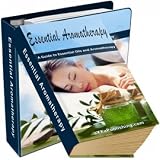 Essential Aromatherapy - Have you always wanted to know what is aromatherapy? Here are some invaluable information on aromatherapy!