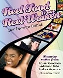 Reel Food From Reel Women: Our Favorite Dishes