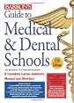 Barrons Guide Medical & Dental Schools (Barron's Guide to Medical & Dental Schools)