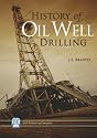 History of Oil Well Drilling
