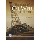 History of Oil Well Drilling by John Edward Brantly