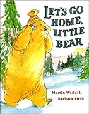 Let's go home, Little Bear