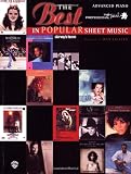 The Best in Popular Sheet Music: Advanced Piano