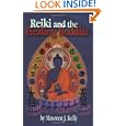 Reiki And The Healing Buddha By Maureen J. Kelly (paperback - Jan. 25, 2001)