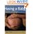 Mothering Magazine's Having a Baby, Naturally: The Mothering Magazine Guide to Pregnancy and Childbirth