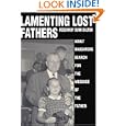 Lamenting Lost Fathers: Adult Daughters Search for the Message of the Father