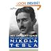MY INVENTIONS: The Autobiography of Nikola Tesla (Cosimo Classics Biography)