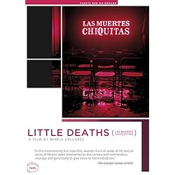 Little Deaths (LAS MUERTES CHIQUITAS)