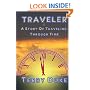 Traveler: A Science Fiction Novel of Time Travel