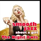 Smooth Jazz About a Girl