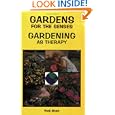 Gardens for the Senses, Gardening as Therapy by Hank Bruce and Tomi Jill Folk
