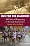 Run for the Diamonds: 100 Years of Footracing in Berwick, Pennsylvania