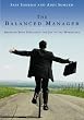 The Balanced Manager: Bringing Both Efficiency and Joy to the Workplace
