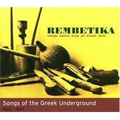 Rembetika: Songs of the Greek Underground 1925-1947