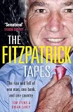 The FitzPatrick Tapes: The Rise and Fall of One Man, One Bank, and One Country