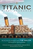 Titanic: First Accounts (Penguin Classics Deluxe Edition) (Penguin Classics Deluxe Editions)