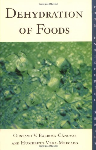 dehydration of foods food engineering series
