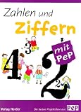 Zahlen und Ziffern mit PeP - Gerhard Friedrich, Viola de Galg&oacute;czy, Barbara Schindelhauer