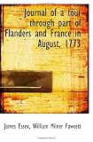 Journal of a tour through part of Flanders and France in August, 1773
