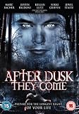 After Dusk, They Come [DVD]