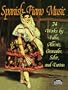 Spanish Piano Music: 24 Works by de Falla, Albeniz, Granados, Soler and Turina