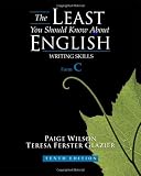 The Least You Should Know About English: Writing Skills, Form C
