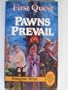 Pawns Prevail (1st Quest)