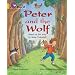 Peter and the Wolf: Band 09/Gold (Collins Big Cat)