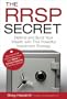 The RRSP Secret: Defend and Build Your Wealth with This Powerful Investment Strategy