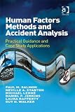 Human Factors Methods and Accident Analysis: Practical Guidance and Case Study Applications