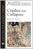 Crashes and Collapses (Essentials of Forensic Science)