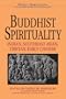 Buddhist Spirituality: Indian, Southeast Asian, Tibetian, Early Chinese (World Spirituality)