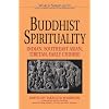 Buddhist Spirituality: Indian, Southeast Asian, Tibetian, Early Chinese (World Spirituality)
