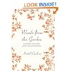 Words from the Garden: A Collection of Beautiful Poetry, Prose and Quotations