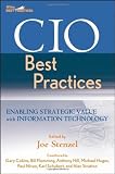 CIO Best Practices: Enabling Strategic Value with Information Technology (Wiley and SAS Business Series)