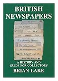 British newspapers : a history and guide for collectors