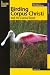 Birding Corpus Christi and the Coastal Bend: More than 75 Prime Birding Sites (Falcon Guide)
