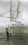 The Wright Brothers: A Biography (Dover Transportation)