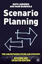 Scenario Planning - Revised and Updated Edition: The Link Between Future and Strategy