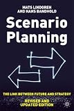 Scenario Planning: The Link Between Future and Strategy