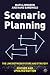 Scenario Planning: The Link Between Future and Strategy