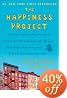 The Happiness Project: Or, Why I Spent a Year Trying to Sing in the Morning, Clean My Closets, Fight Right, Read Aristotle, and Generally Have More Fun