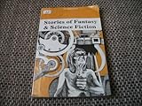 Stories of fantasy and science fiction