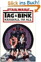 Star Wars Sonderband 39, Tag & Bink: Krawall im All