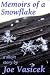 Memoirs of a Snowflake