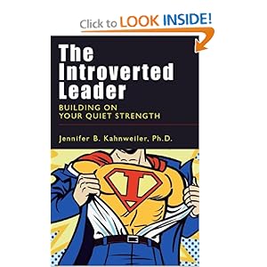 The Introverted Leader - Jennifer B. Kahnweiler