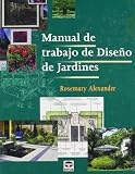 Manual De Trabajo De Diseno De Jardines/ The Essential Garden Design Workbook (Spanish Edition)