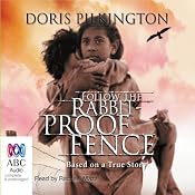 Follow the Rabbit-Proof Fence | [Doris Pilkington]
